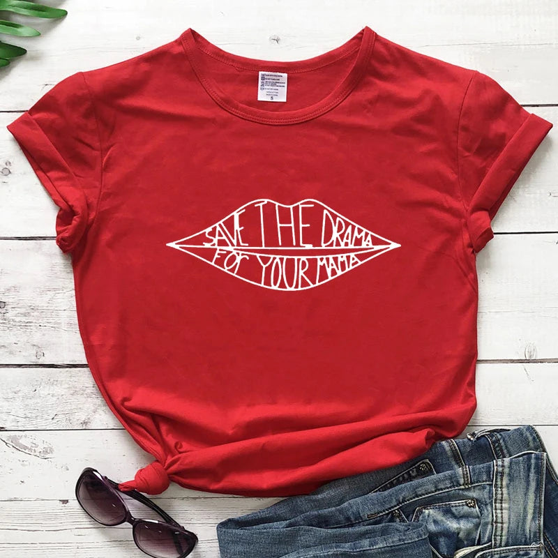 Save The Drama For Your Mama T-shirt